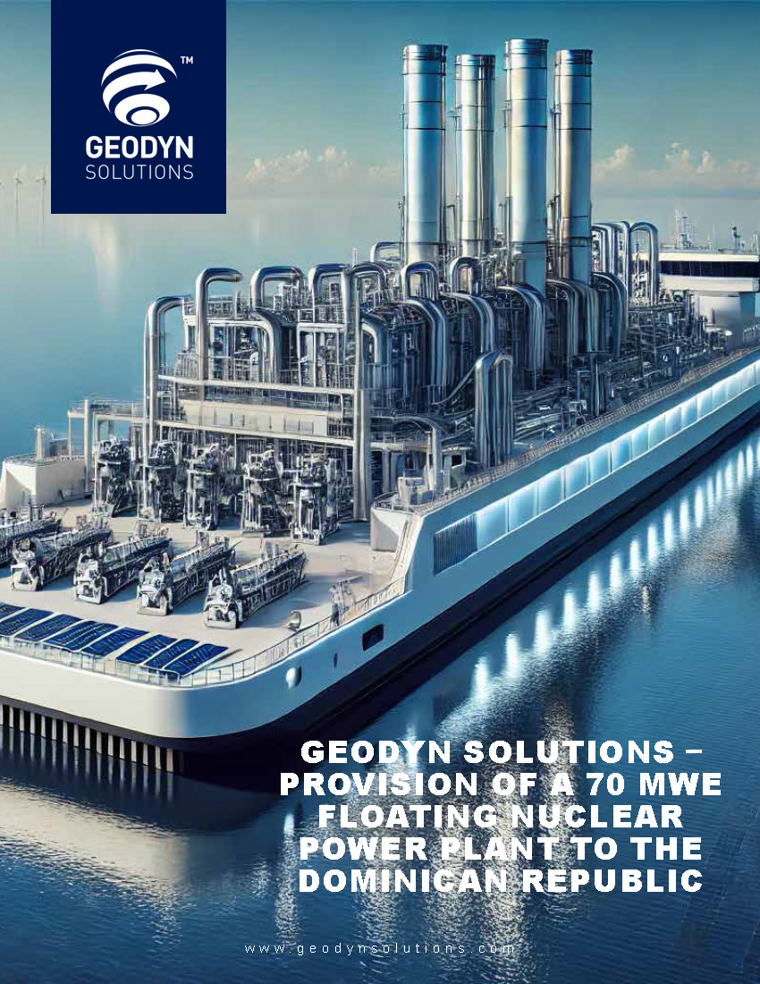 Read more about the article Proposal: Geodyn Solutions – Provision of a 70 MWe Floating Nuclear Power Plant to the Dominican Republic