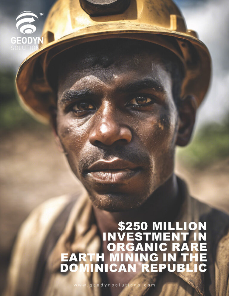 Read more about the article Proposal for Geodyn Solutions: $250 Million Investment in Organic Rare Earth Mining in the Dominican Republic