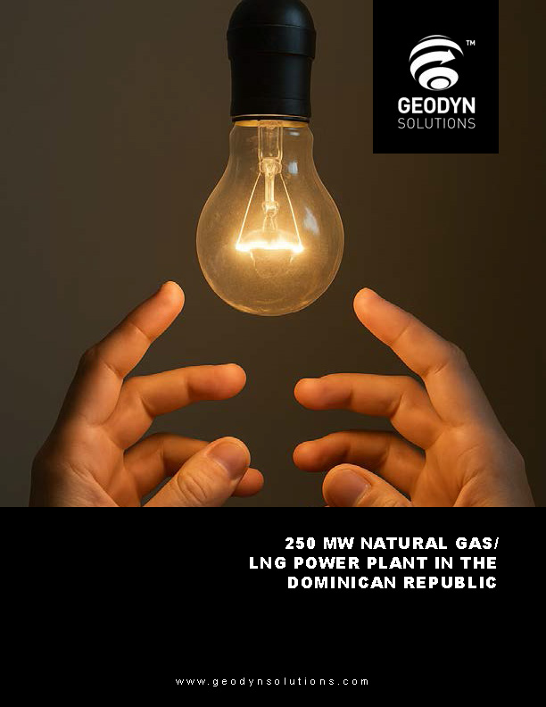 Read more about the article 250 MW Natural Gas/LNG Power Plant in the Dominican Republic Geodyn Solutions and Partner